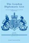 The London Diplomatic List 2009 : Incorporating Directory of International Organisations - Book