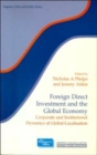 Foreign Direct Investment and the Global Economy : Corporate and Institutional Dynamics of Global-Localisation - Book