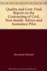 Quality and Cost : Final Report on the Contracting of Civil, Non-family  Advice and Assistance Pilot - Book