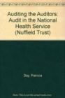 Auditing the Auditors : Audit in the National Health Service - Book