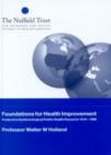 Foundations for Health Improvement : Productive Epidemiological Public Health Research 1919-1998 - Book