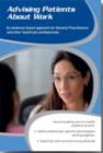 Advising Patients About Work : An Evidence-based Approach for General Practitioners and Other Healthcare Professionals - Book