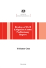 Review of Civil Litigation Costs : Preliminary Report v. 1-2 - Book