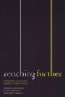 Reaching Further : Innovation, Access and Quality in Legal Services - Book