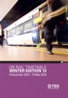 GB rail timetable winter edition 13 : 9 December 2012 - 18 May 2013 - Book