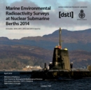 Marine Environmental Radioactivity Surveys at Nuclear Submarine Berths 2014 - Book