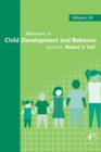 Advances in Child Development and Behavior : Volume 34 - Book