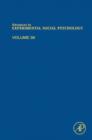 Advances in Experimental Social Psychology : Volume 39 - Book