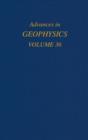 Advances in Geophysics : Volume 36 - Book