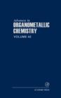 Advances in Organometallic Chemistry : Volume 42 - Book