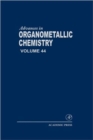 Advances in Organometallic Chemistry : Volume 44 - Book