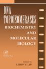 DNA Topoisomearases: Biochemistry and Molecular Biology : Volume 29A - Book
