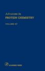 Advances in Protein Chemistry : Volume 47 - Book