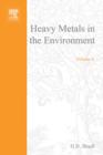 Heavy Metals in the Environment: Origin, Interaction and Remediation : Volume 6 - Book