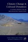 Climate Change and Cultural Dynamics : A Global Perspective on Mid-Holocene Transitions - Book