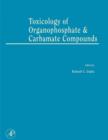 Toxicology of Organophosphate and Carbamate Compounds - Book