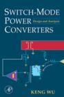 Switch-Mode Power Converters : Design and Analysis - Book