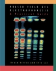 Pulsed Field Gel Electrophoresis : A Practical Guide - Book