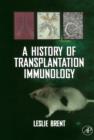 A History of Transplantation Immunology - Book
