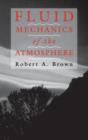 Fluid Mechanics of the Atmosphere : Volume 47 - Book