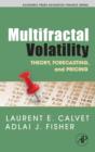 Multifractal Volatility : Theory, Forecasting, and Pricing - Book