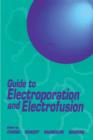 Guide to Electroporation and Electrofusion - Book