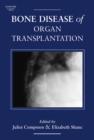 Bone Disease of Organ Transplantation - Book