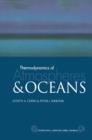 Thermodynamics of Atmospheres and Oceans : Volume 65 - Book