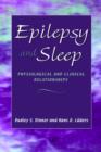 Epilepsy and Sleep : Physiological and Clinical Relationships - Book