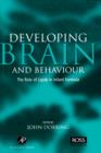 Developing Brain Behaviour : The Role of Lipids in Infant Formula - Book