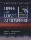 Chemistry of the Upper and Lower Atmosphere : Theory, Experiments, and Applications - Book