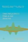 Time-Frequency/Time-Scale Analysis : Volume 10 - Book