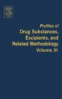 Profiles of Drug Substances, Excipients and Related Methodology : Volume 31 - Book