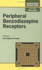 Peripheral Benzodiazepine Receptors - Book