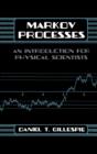 Markov Processes : An Introduction for Physical Scientists - Book