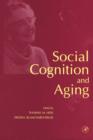 Social Cognition and Aging - Book