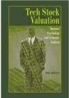 Tech Stock Valuation : Investor Psychology and Economic Analysis - Book