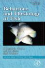 Fish Physiology: Behaviour and Physiology of Fish : Volume 24 - Book