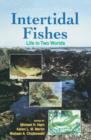 Intertidal Fishes : Life in Two Worlds - Book