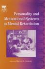International Review of Research in Mental Retardation : Personality and Motivational Systems in Mental Retardation Volume 28 - Book