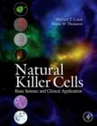 Natural Killer Cells : Basic Science and Clinical Application - Book