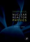 Fundamentals of Nuclear Reactor Physics - Book