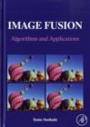 Image Fusion : Algorithms and Applications - Book