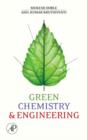 Green Chemistry and Engineering - Book