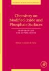 Chemistry on Modified Oxide and Phosphate Surfaces: Fundamentals and Applications : Volume 17 - Book