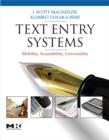 Text Entry Systems : Mobility, Accessibility, Universality - Book