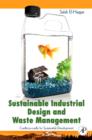 Sustainable Industrial Design and Waste Management : Cradle-to-Cradle for Sustainable Development - Book