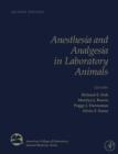 Anesthesia and Analgesia in Laboratory Animals - Book