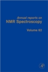 Annual Reports on NMR Spectroscopy : Volume 62 - Book