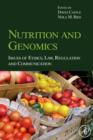 Nutrition and Genomics : Issues of Ethics, Law, Regulation and Communication - Book